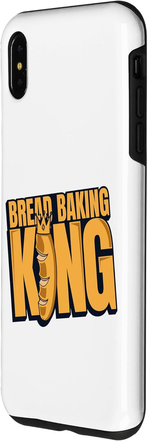 iPhone XS Max Bread Baking King Bread Maker Bread Dough Lover Bread Baker Case...