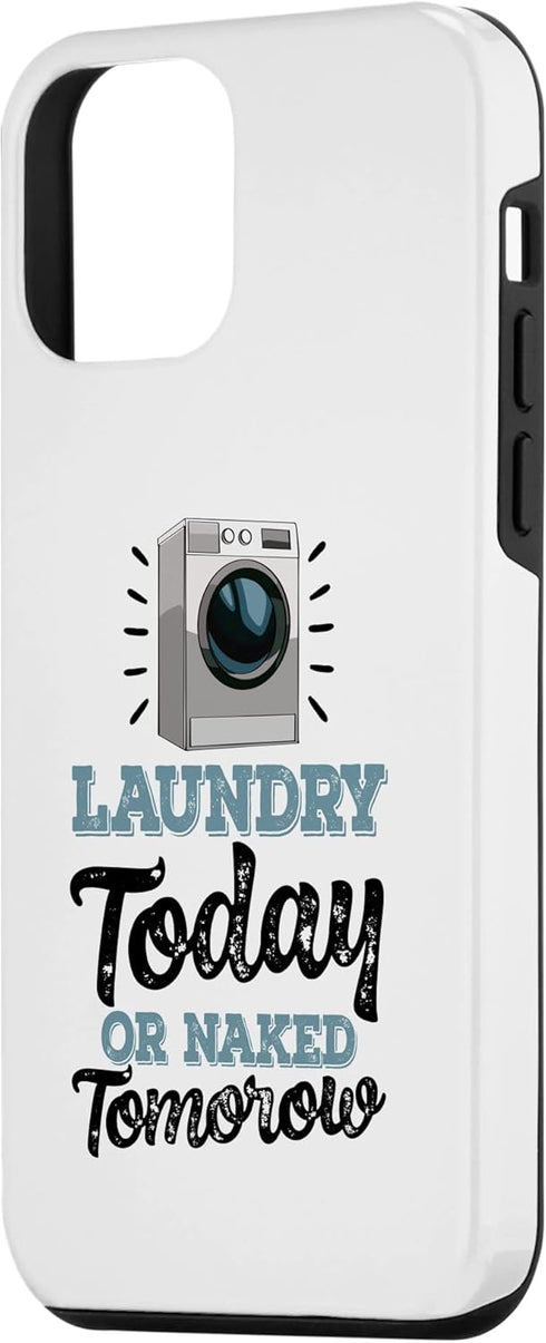 iPhone 12 mini Laundry Today Or Naked Tomorrow Funny Women Washing Machine Case...