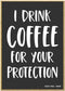 Honey Dew Gifts, I Drink Coffee for Your Protection, Home and Kitchen Wood Coffee Themed Refrigerator Magnets, Funny Fridge Magnet, 2.5 Inches by ...