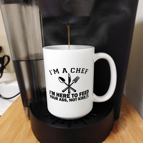 Chef Gifts for Women I'm A Chef Here to Feed Your Ass Not Kiss It 15-oz Coffee Mug Tea Cup White...