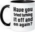 3dRose Have you Tried Turning it on and Off Again IT Mug, 1 Count (Pack of 1), Black...