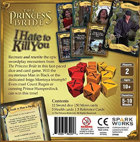 The Princess Bride: I Hate to Kill You...