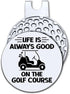 Life is Always Good On The Golf Course Golf Ball Marker with Magnetic Hat Clip, Funny Golf Accessories and Golf Gifts for Men Women Dad Grandpa, B...