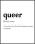 Posterizer 1 pcs-funny definition of queer-fabulous people worldwide-Gay & LGBTQ Art-Comedy Art-Gift for LGBTQ, Queer, Gay, Bi, Lesbian- UNFRAMED ...