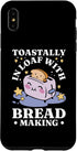 iPhone XS Max Bread Maker Toastally In Loaf Baking Lover, Bread Making Case...