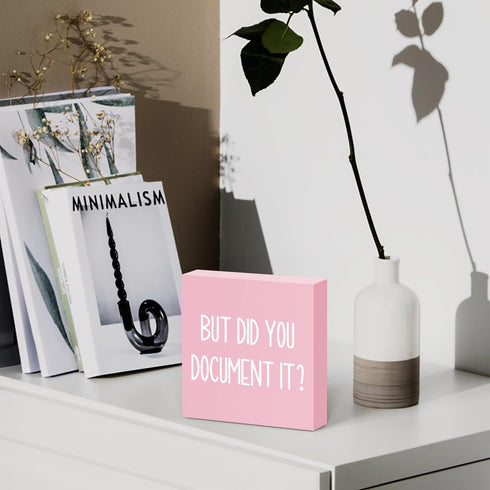 mmiishe But Did You Document It Wooden Box Sign Decorative Funny Office Wood Box Sign Home Office Decor Rustic Farmhouse Square Desk Decor Sign fo...