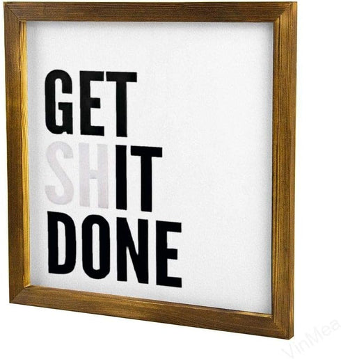 VinMea Framed Wood Sign, Rustic Wall Art, Get Shit Done, 12"x12", Black, Letter Print, Unisex, Home Office...