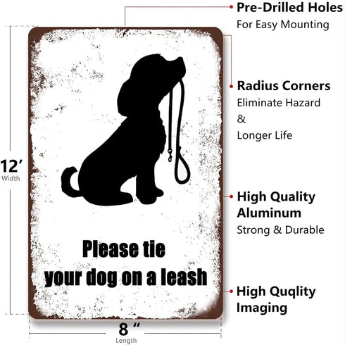 Please Tie Your Dog On Aleash. Outdoor Park Security Retro Minimalistic Tin Sign Fence Mall Street Street Residential Restaurant...