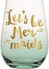 Slant Collections Teal Ombre with Gold Writing Girlfriend Gift Stemless Wine Glass, 20-Ounces, Let's Be Mermaids...