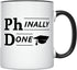 YouNique Designs Phinally Done 11 Ounces PhD Graduation Mug, Funny PhD Mug, Doctorate Graduation (Black Handle)...