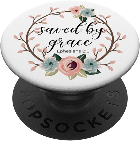 Saved By Grace Ephesians 2:5 Pink Blue Floral Bible PopSockets Adhesive PopGrip...