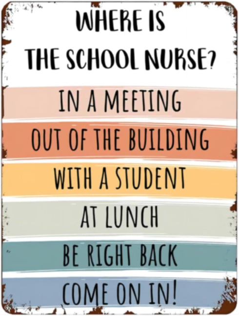 School Nurse Door Sign - Where is The School Nurse Office Decor, school nurse office decorations,school decor Metal Tin Sign 12 X 8 Inch Plaque...