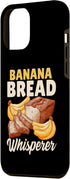 iPhone 14 Pro Max Funny Bread Baking Baker Banana Bread Whisperer Case...
