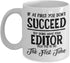 Editor Gifts Ideas for Men and Women Editor Christmas Birthday Gifts Coworker Coffee Mug If at first you don’t succeed try doing what your editor ...