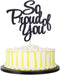 PALASASA So Proud of You Cake Topper - Congrats Grad, Done, Congratulations, Graduation Party Decorations (black)...
