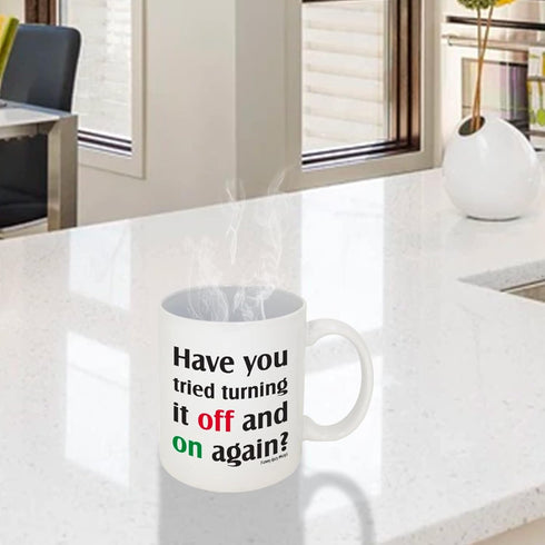 Funny Guy Mugs Have You Tried Turning It Off And On Again? Ceramic Coffee Mug - 11oz - Ideal Funny Coffee Mug for Women and Men - Hilarious Novelt...