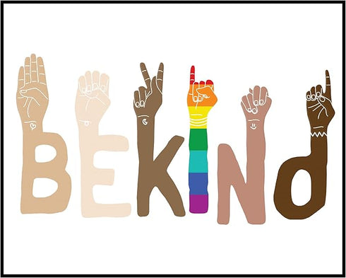 Posterizer 1 pcs-Be Kind-LGBTQ Rainbow Inclusivity Poster-Gay & LGBTQ Art- Gift for Men Women Entrepreneur Teens-School and classroom art- unframe...