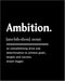 Posterizer 1 pcs-Meaning Of Ambition-Dream Bigger-Motivational & Inspirational Art-Gift for Entrepreneurs-Decor for Home & Office- unframed wall a...