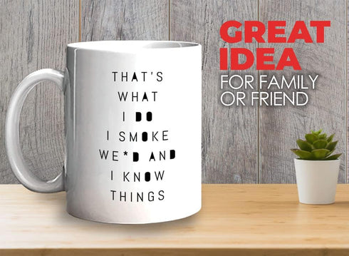 Green Plant Coffee Mug 11 oz, That's What I Do I Green Plant And I Know Things Unique Gift for Stoner Pot Head Bong Pipes Men Women, White...