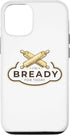 iPhone 13 Bread Maker I'M Bready For Today, Bread Making Baking Lover Case...