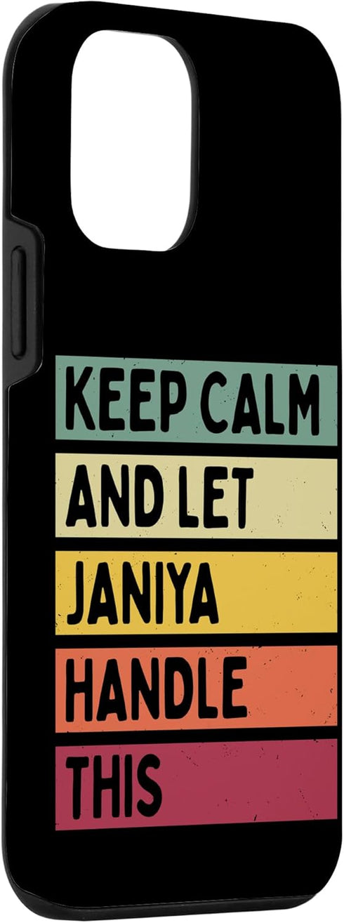 iPhone 12 mini Keep Calm And Let Janiya Handle This Funny Custom Retro Case...