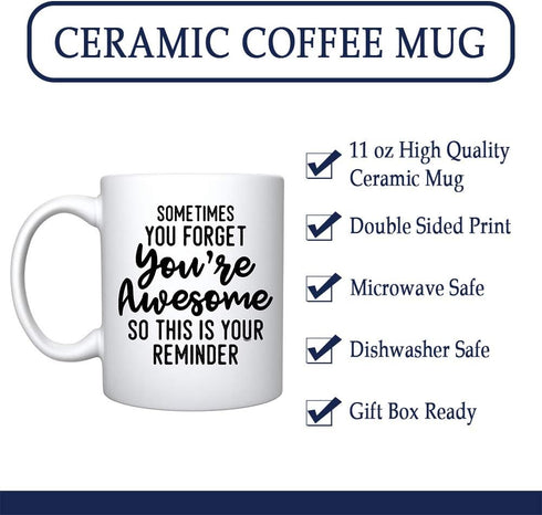 Sometimes You Forget You are Awesome So This Is Your Reminder Ceramic Coffee Mug Funny Gift For Someone Who Loves Drinking Bachelor Party Favors N...