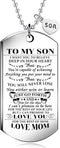 To My Son from MOM I Want You To Believe Love Mom Dog Tag Military Air Force Navy Coast Guard Necklace Ball Chain Gift for Best Son Birthday and G...