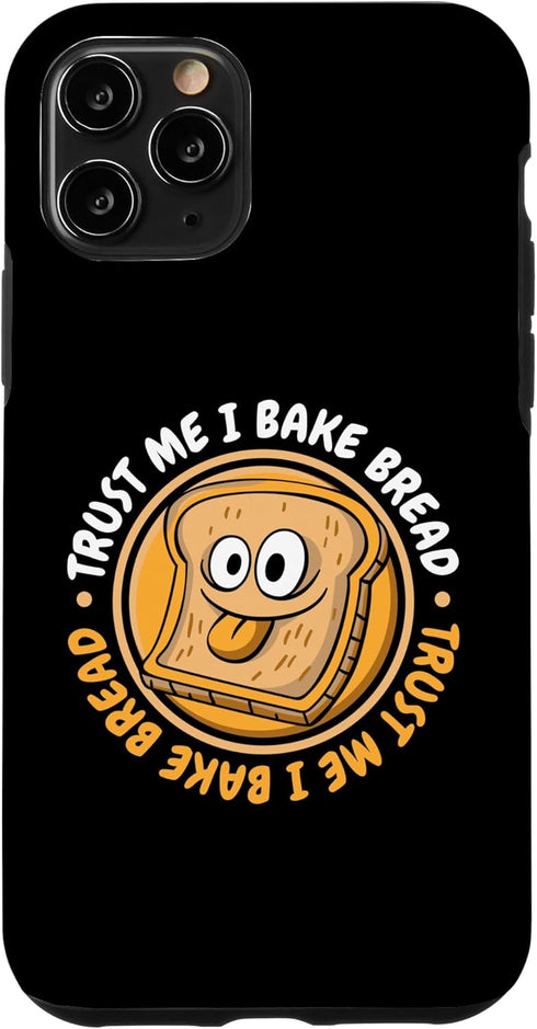 iPhone 11 Pro Trust Me I Bake Bread Bread Maker Bread Dough Bread Baker Case...
