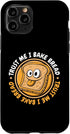 iPhone 11 Pro Trust Me I Bake Bread Bread Maker Bread Dough Bread Baker Case...