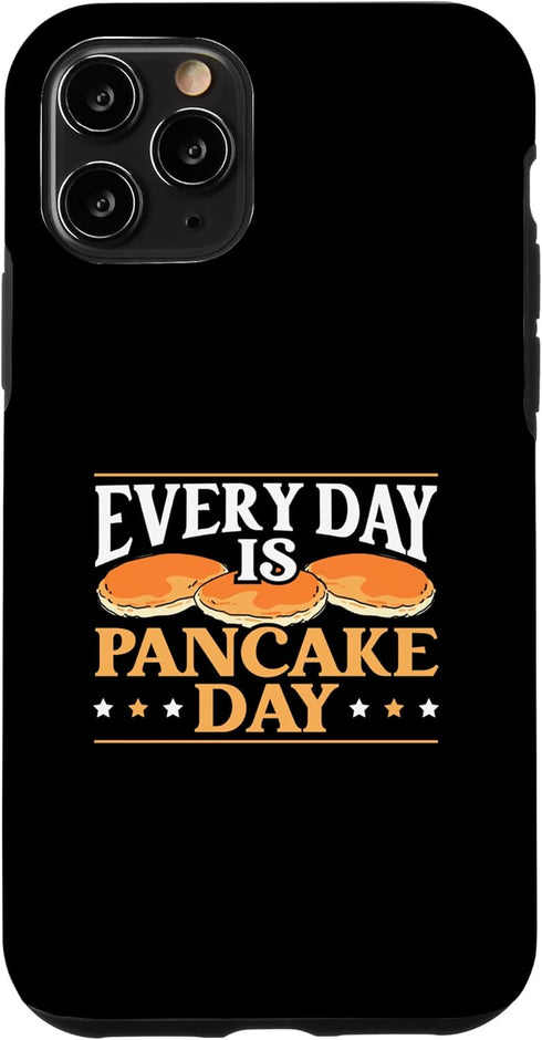 iPhone 11 Pro Everyday Is Pancake Day Food Lover Pancake Maker Case...