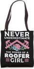 Never Underestimate The Power Of A Roofer Girl Roofing Tote Bag...