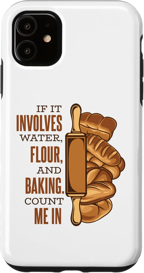 iPhone 11 Count Me In Bread Dough Bread Maker Bread Queen Bread Baker Case...