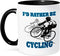 3dRose mug_218217_4 "Id Rather Be Cycling Funny Quotes Popular Saying" Ceramic Mug, Black, 11 oz...