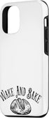 iPhone 13 Pro Wake and Bake Baking Bread Sourdough Baker Gift For Baker Case...