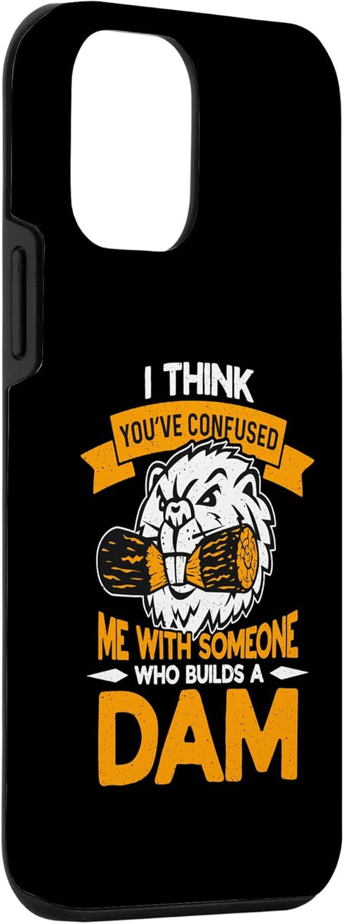 iPhone 12 mini I Think You've Confused We With Someone Rodents Beaver Dam Case...