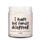 I Made My Family Disappear Candle | West Clay Company | Evergreen + Snow Scented Soy Coconut Wax Nontoxic Candles | Festive Christmas Holiday Deco...