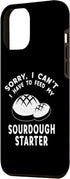 iPhone 14 Plus Funny Sourdough Feed My Starter Bread Baker Quote Saying Case...