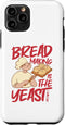 iPhone 11 Pro Bread Maker Bread Making Yeast I Can Do, Baking Lover Case...