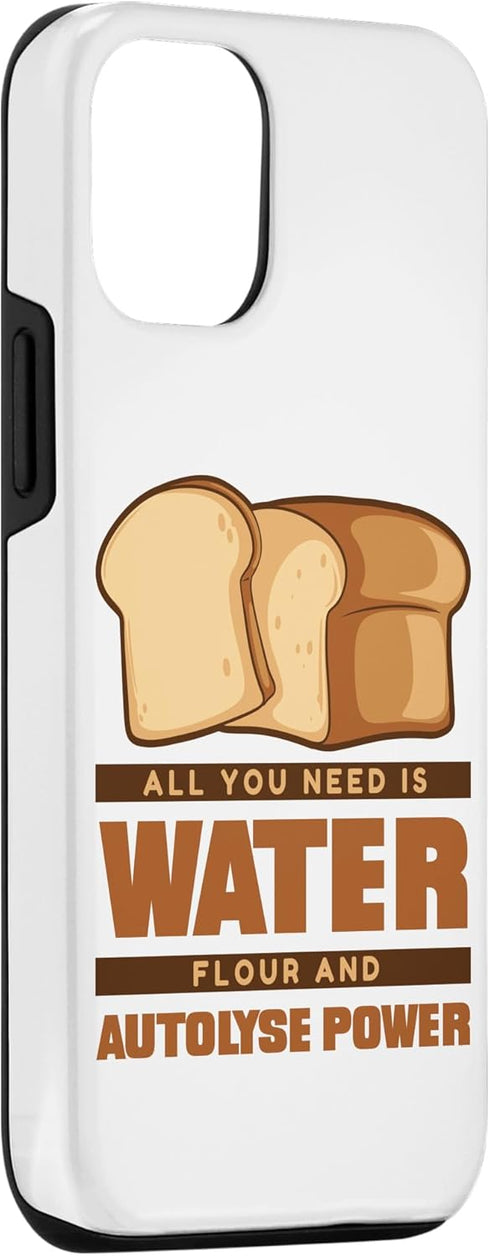 iPhone 14 Water Flour And Autolyse Power Bread Dough Lover Bread Baker Case...