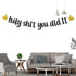 Black Glitter Holy Shit You Did It Banner - Congrats Grad Sign - Funny Graduation Banner - High School/College Graduation Party Decorations...