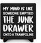 Mind is Like a Junk Drawer on a Trampoline Wooden Sign 5x5 Inch, Funny Desk Sign For Home Decor Office Decor, Funny Gifts for Women DMP40...