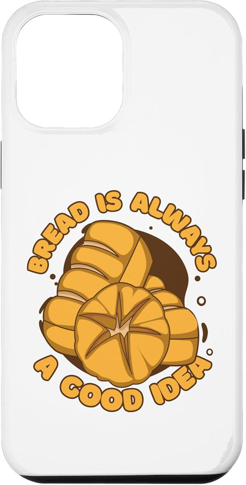iPhone 14 Pro Max Bread Is Always A Good Idea Bread Maker Lover Bread Baker Case...