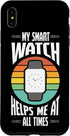 iPhone XS Max Cool My Smartwatch Helps Me Always Pocket Watch Lovers Case...