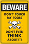 Funny Beware of Dog Sign Private Property No Trespassing Warning Signs, Beware don't touch my Tools, Yard Sign Garage Farm Garden Wall Decor Sign ...