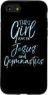 iPhone SE (2020) / 7 / 8 Cute Gymnast Gift This Girl Runs on Jesus and Gymnastics Case...
