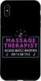 iPhone XS Max Massage Therapist Muscle Whisperer Uniform Spa Relaxation Case...