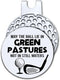 May The Ball Lie in Green Pastures Not in Still Waters Golf Ball Marker with Magnetic Hat Clip, Funny Golf Accessories and Golf Gifts for Men Wome...
