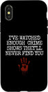 iPhone X/XS Funny Saying I've Watched Enough Crime Shows Women Men Joke Case...