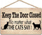 Wooden Sign - Keep The Door Closed No Matter What The Cat Say Pet Accessory Home Decoration 12x16 in / 30x40 cm...