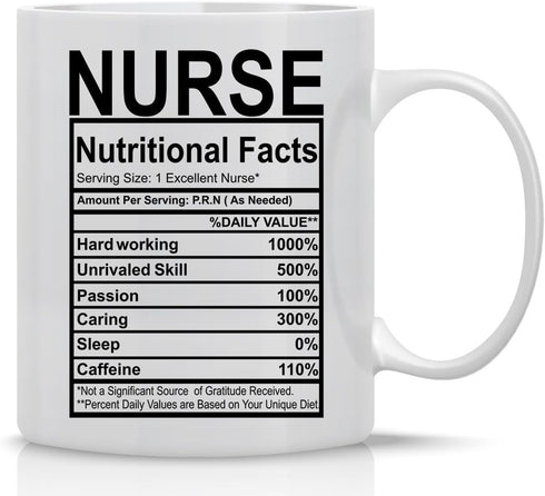 Nurse Nutritional Facts - Funny Nurses Mug - 11OZ Coffee Mug - Mugs For Hardworking Nurses - Funny Medical Mugs for Students Doctors, Nursing or S...